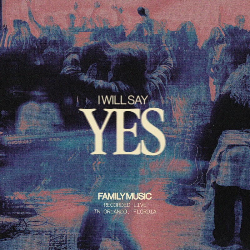 I Will Say Yes cover, Family Music